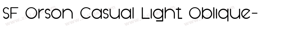 SF Orson Casual Light Oblique字体转换